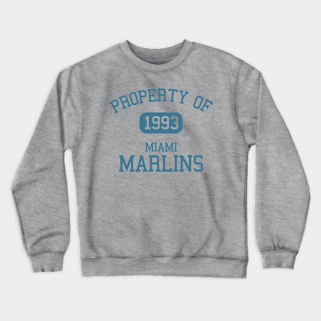 Property of Miami Marlins 1993 Crewneck Sweatshirt by Funnyteesforme